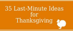 35 thanksgiving ideas