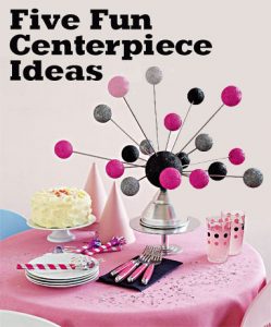 five fun centerpiece ideas