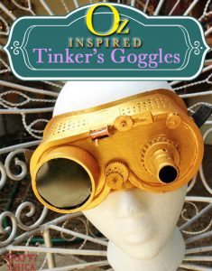 DIY Tinker's Goggles - Steampunk DIY - From dollar store stuff! Inspired by Oz the Great and Powerful
