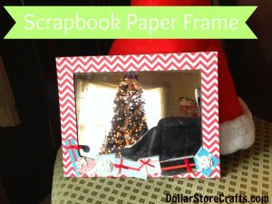 Use Scrapbook paper & stickers to decorate a dollar store frame
