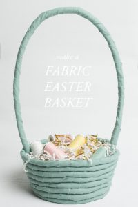 Make a No-Sew Fabric Easter Basket