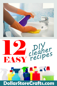 12 Easy DIY Cleaner Recipes - Dollar Store Crafts