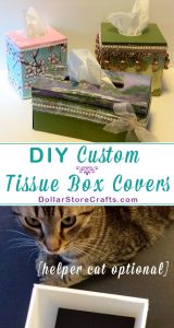 Custom Tissue Box Cover - Don't want that box of tissues on the end table to stick out like a sore thumb? Make yourself a custom tissue box cover, and then no matter which tissues you buy, they'll always look good with your decor!