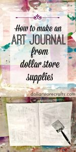 How to make an art journal from a dollar store notebook - great idea and so much cheaper